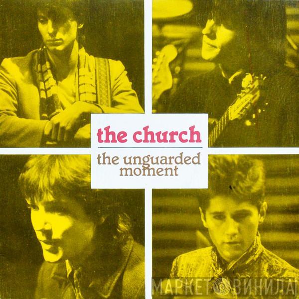 The Church - The Unguarded Moment