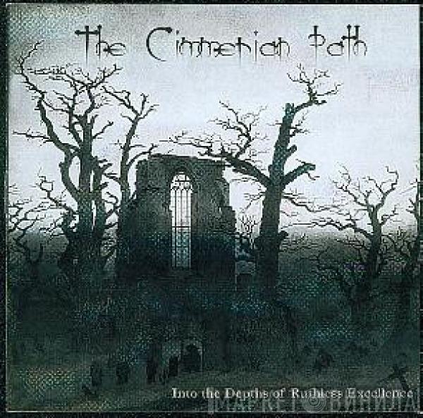 The Cimmerian Path - Into The Depths Of Ruthless Excellence