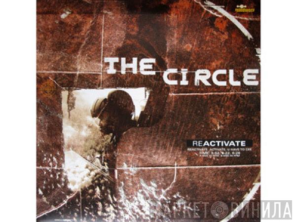 The Circle - Reactivate