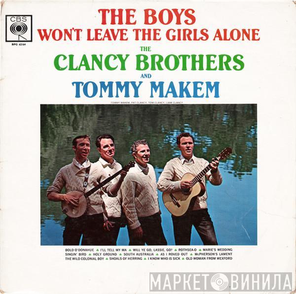 The Clancy Brothers & Tommy Makem - The Boys Won't Leave The Girls Alone