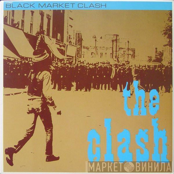  The Clash  - Black Market Clash