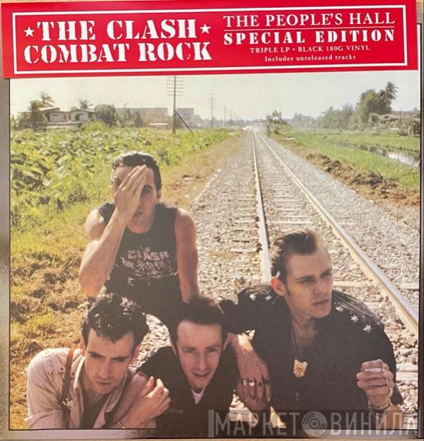 The Clash - Combat Rock + The People's Hall