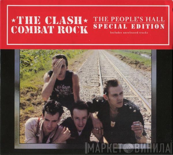The Clash - Combat Rock + The People's Hall