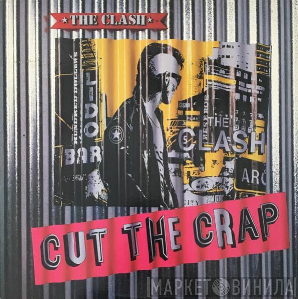  The Clash  - Cut The Crap