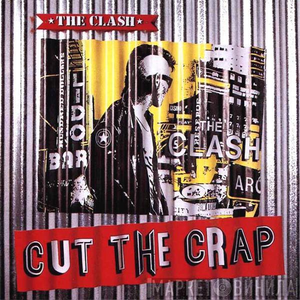  The Clash  - Cut The Crap