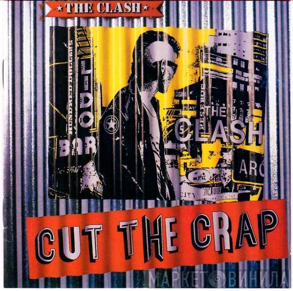  The Clash  - Cut The Crap