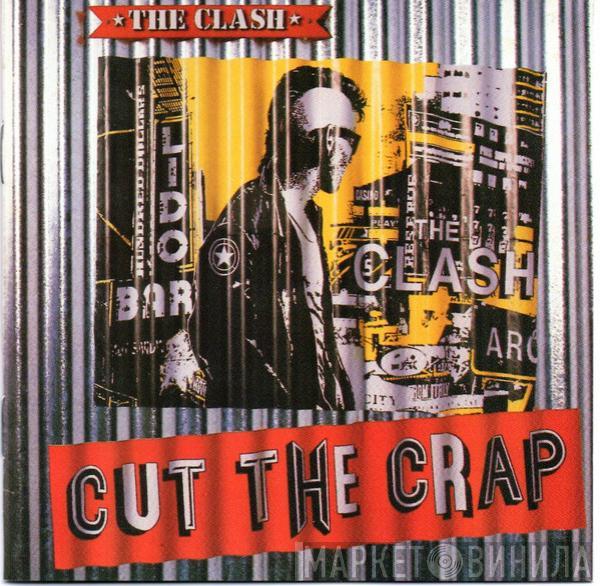  The Clash  - Cut The Crap