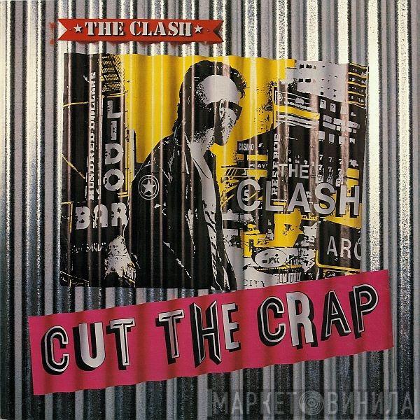  The Clash  - Cut The Crap