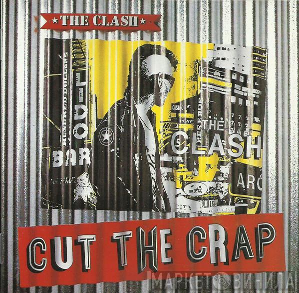  The Clash  - Cut The Crap