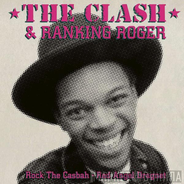 The Clash, Ranking Roger - Rock The Casbah • Red Angel Dragnet