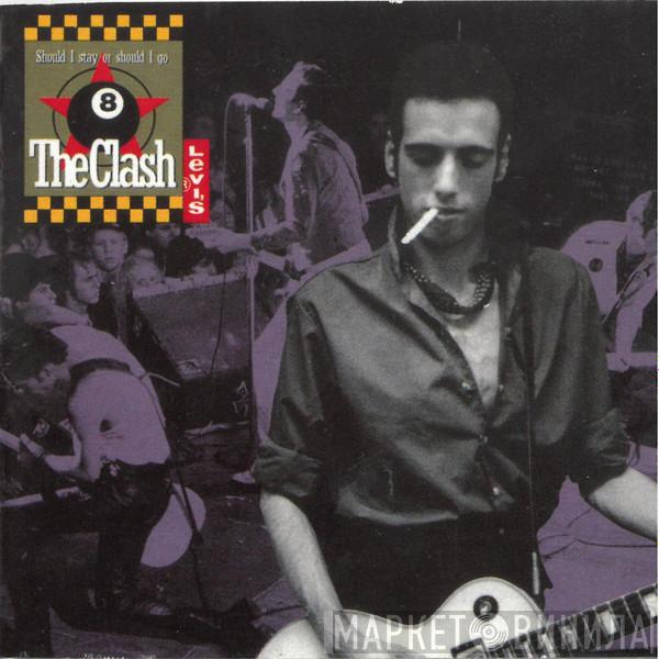  The Clash  - Should I Stay Or Should I Go