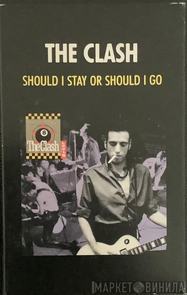  The Clash  - Should I Stay Or Should I Go