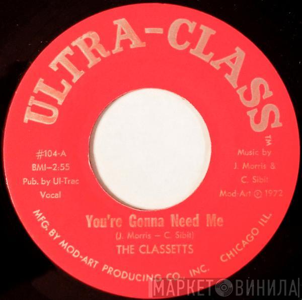 The Classetts - You're Gonna Need Me / I've Got To Space