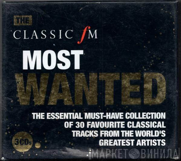  - The Classic FM Most Wanted