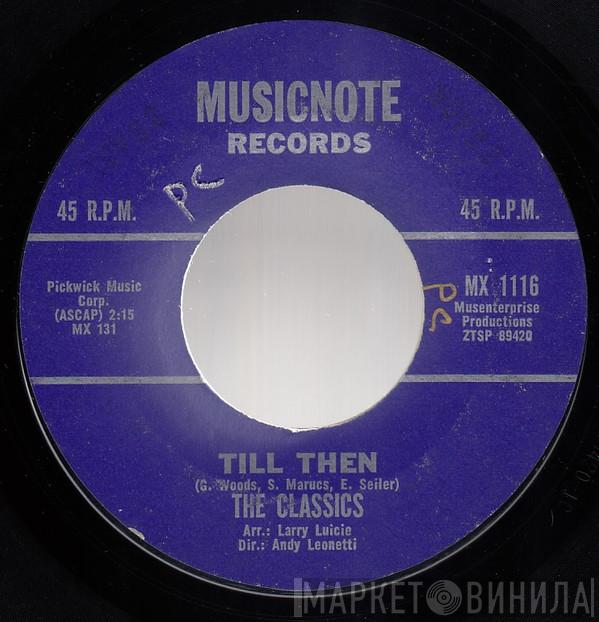 The Classics  - Till Then / Enie Minie Mo