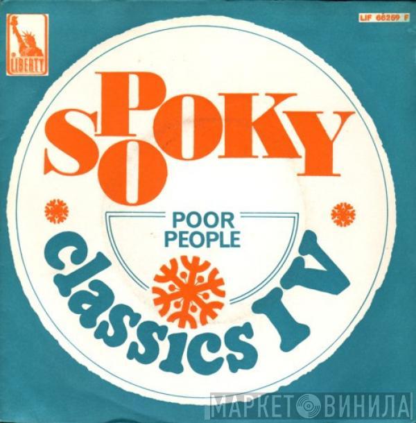  The Classics IV  - Spooky / Poor People