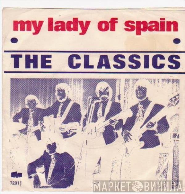  The Classics   - My Lady Of Spain