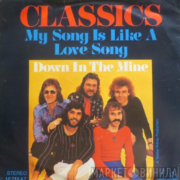 The Classics  - My Song Is Like A Love Song