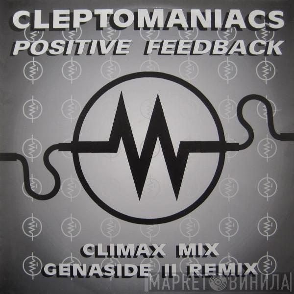 The Clepto-Maniacs - Positive Feedback