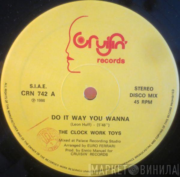 The Clock Work Toys - Do It Way You Wanna