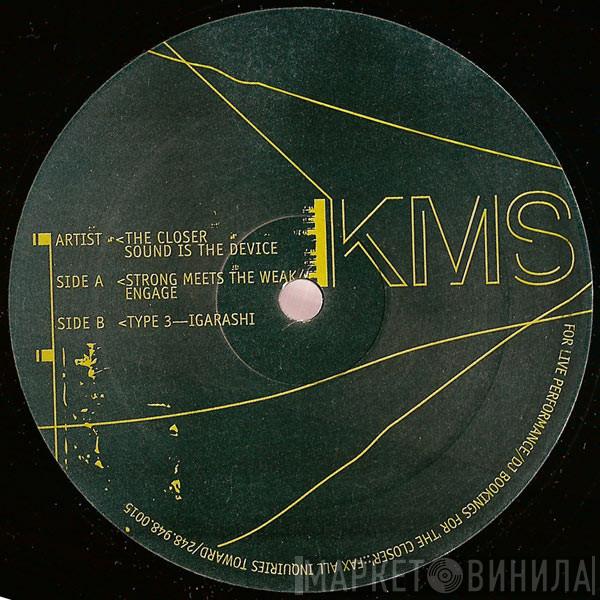 The Closer - Sound Is The Device