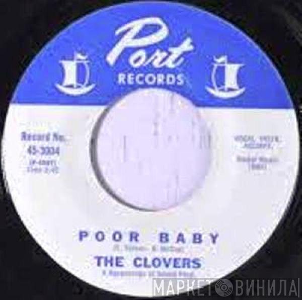 The Clovers - Poor Baby / He Sure Could Hypnotize