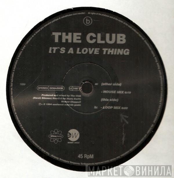 The Club - It's A Love Thing