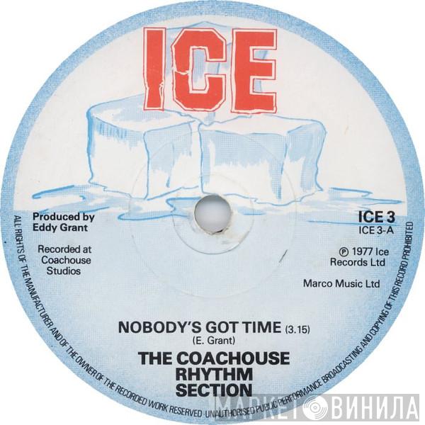 The Coach House Rhythm Section - Nobody's Got Time