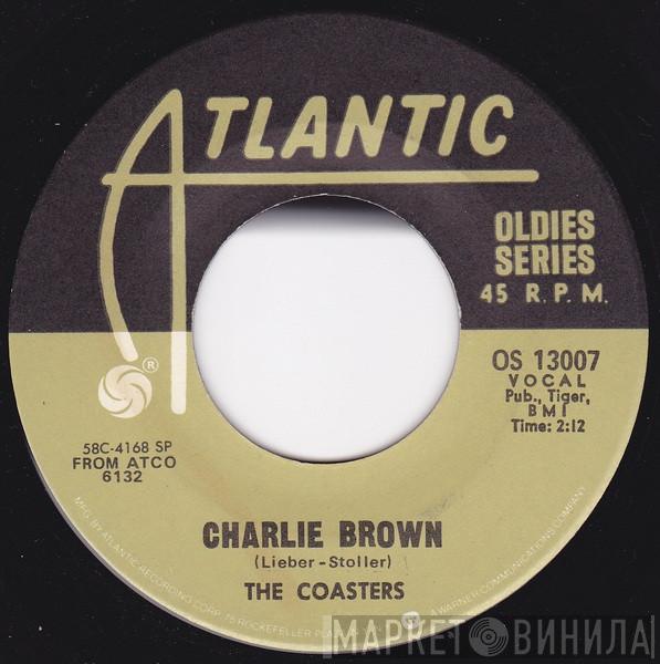 The Coasters - Charlie Brown / I'm A Hog For You