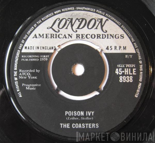 The Coasters - Poison Ivy / I'm A Hog For You