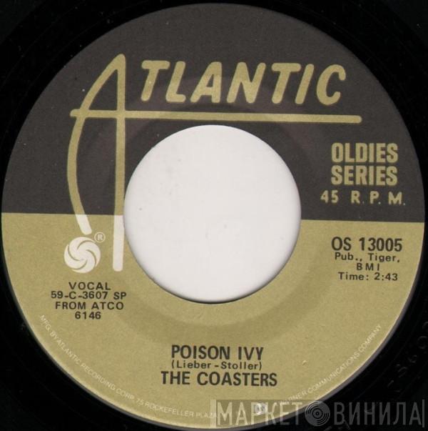 The Coasters - Poison Ivy / Idol With The Golden Head