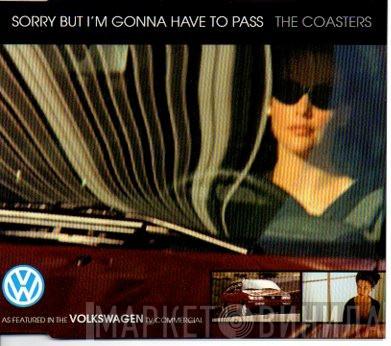 The Coasters - Sorry But I'm Gonna Have To Pass