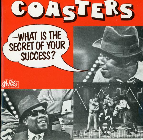 The Coasters - What Is The Secret Of Your Success ?