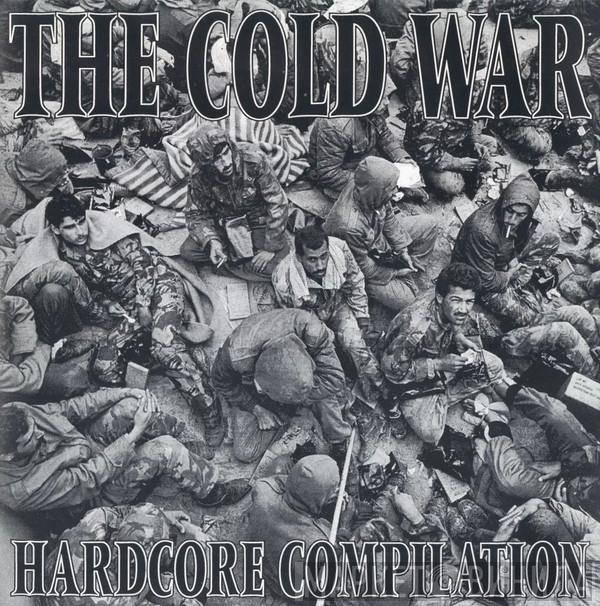  - The Cold War Hardcore Compilation