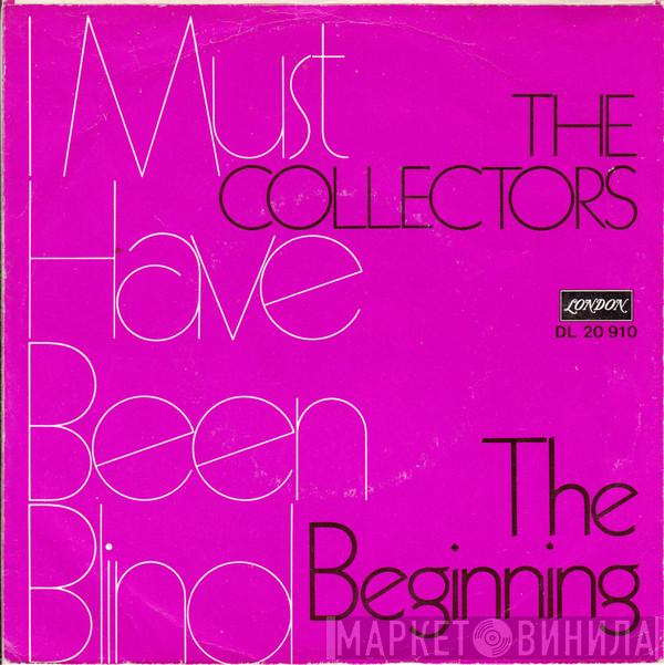 The Collectors  - I Must Have Been Blind
