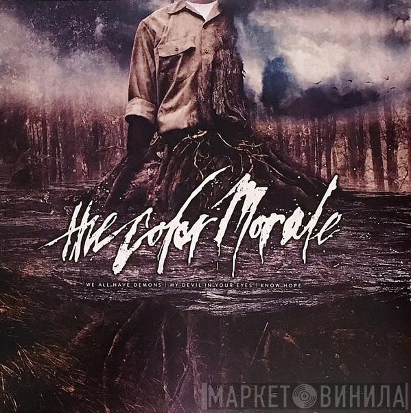 The Color Morale - We All Have Demons | My Devil In Your Eyes | Know Hope