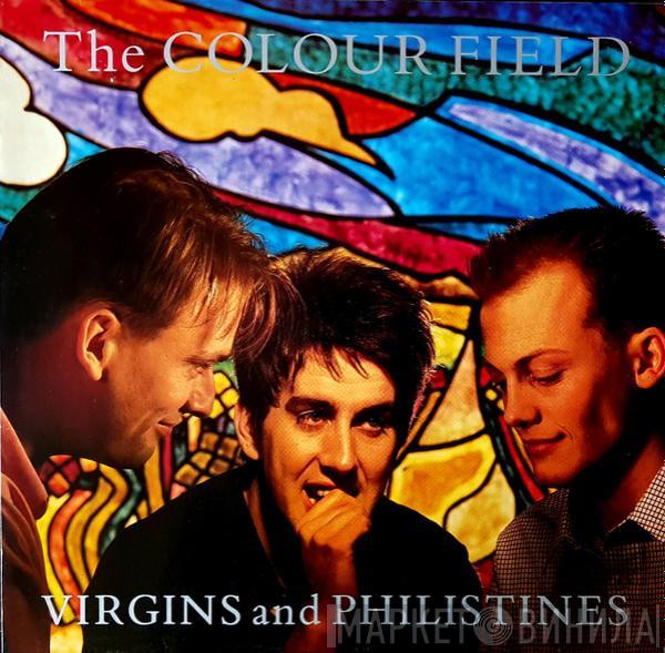 The Colourfield - Virgins And Philistines