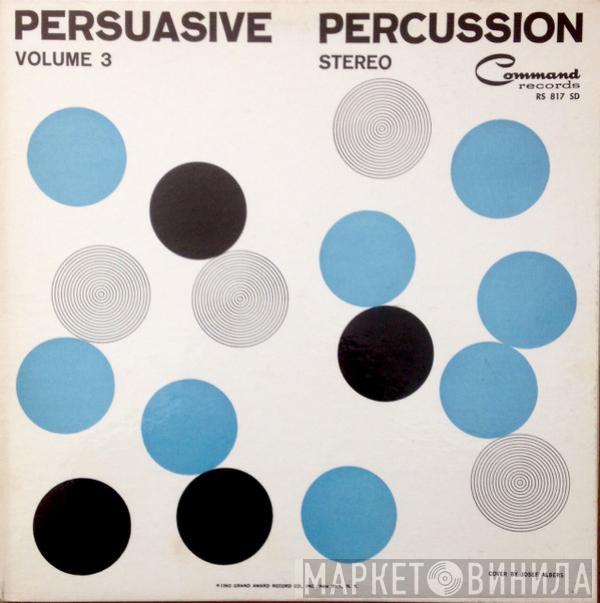  The Command All-Stars  - Persuasive Percussion Volume 3