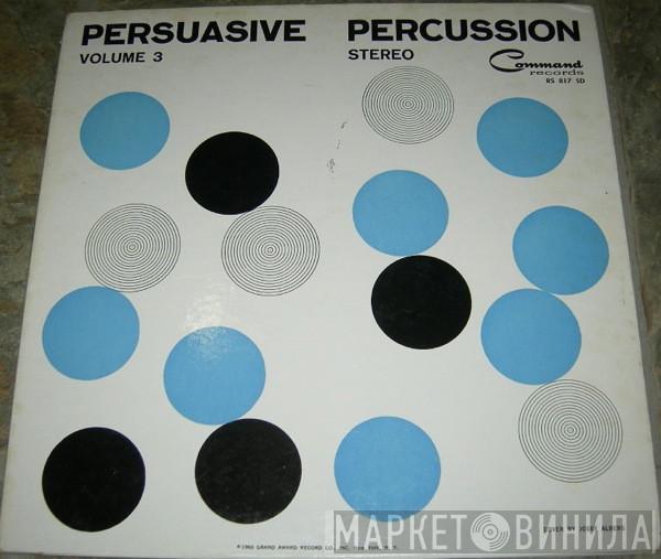  The Command All-Stars  - Persuasive Percussion Volume 3