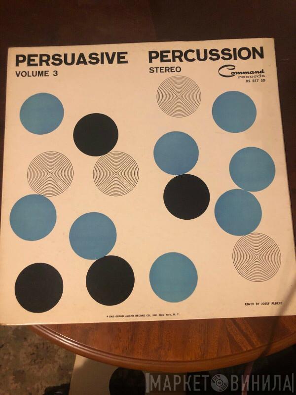  The Command All-Stars  - Persuasive Percussion Volume 3