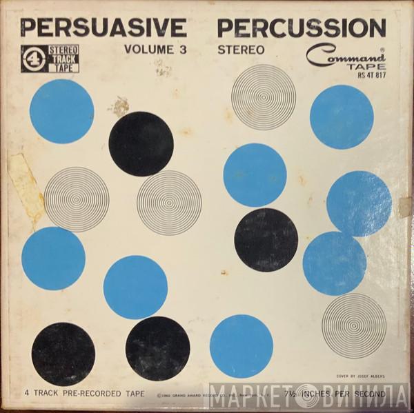  The Command All-Stars  - Persuasive Percussion Volume 3