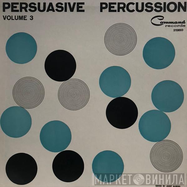  The Command All-Stars  - Persuasive Percussion Volume 3