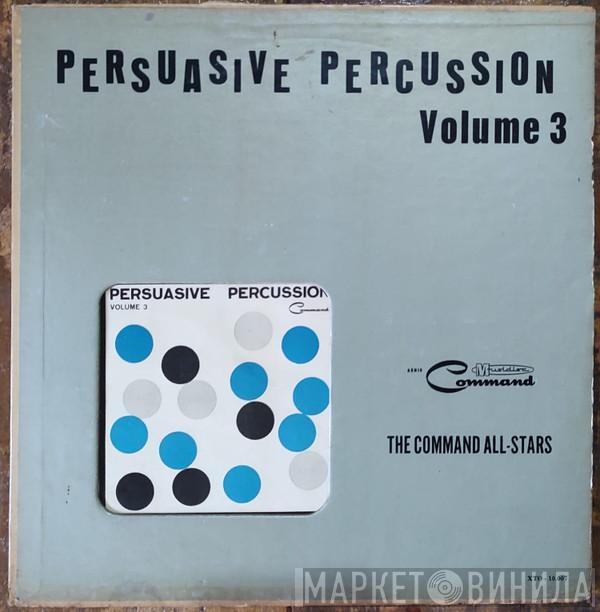  The Command All-Stars  - Persuasive Percussion Volume 3