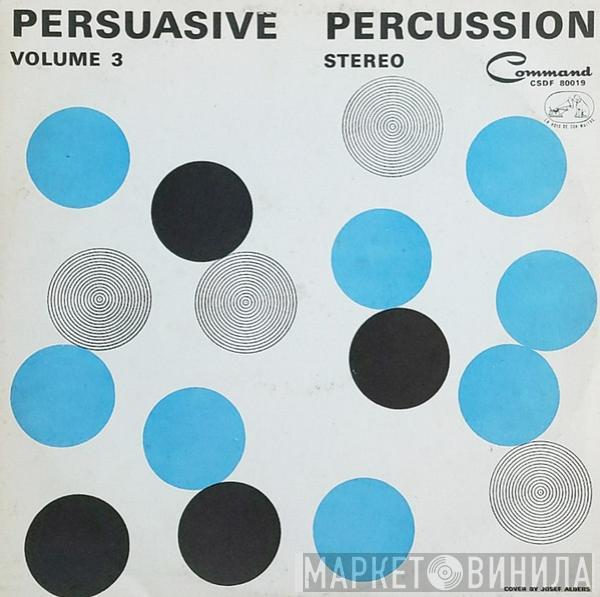  The Command All-Stars  - Persuasive Percussion Volume 3
