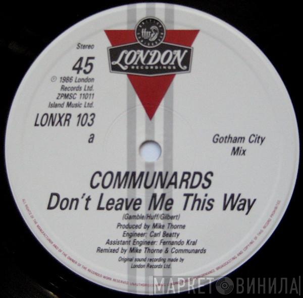  The Communards  - Don't Leave Me This Way (Gotham City Mix)