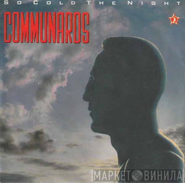  The Communards  - So Cold The Night