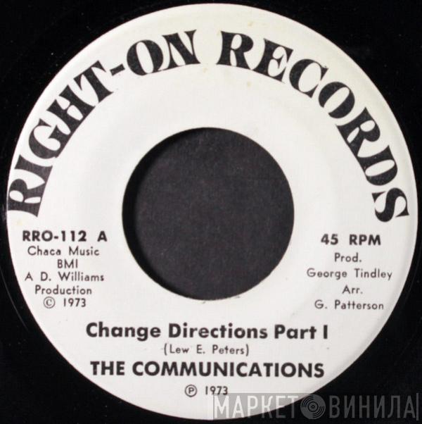 The Communications - Change Directions Part 1