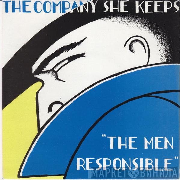 The Company She Keeps - The Men Responsible