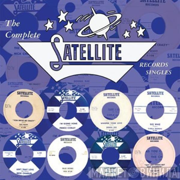  - The Complete Satellite Records Singles