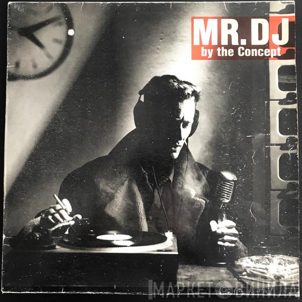  The Concept  - Mr. D.J.